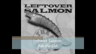 Leftover Salmon - Ask the Fish