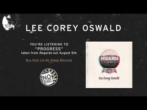 Progress by Lee Corey Oswald - Regards out August 5th