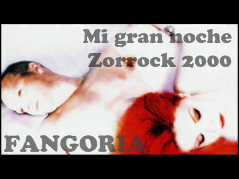 Fangoria - Mi gran noche (Directo Zorrock 2000)