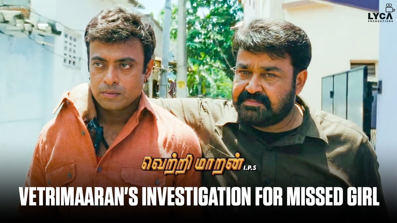 This is Not a Normal Investigation... | Vetrimaaran IPS | Mohanlal | Asha Sarath | Lyca Productions