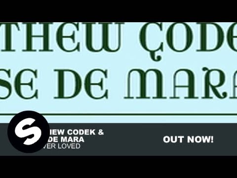 Matthew Codek & Jose de Mara - Forever Loved (Original Mix)
