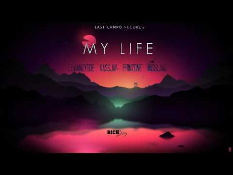 My Life - Kassjay, Lemanzytoe, Prinzone & Misslang (Lyrics on Description)