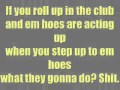 Lil Jon What You Gonna Do Lyrics (DIRTY) 