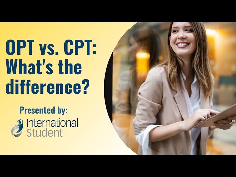 OPT vs. CPT: What's the Difference?