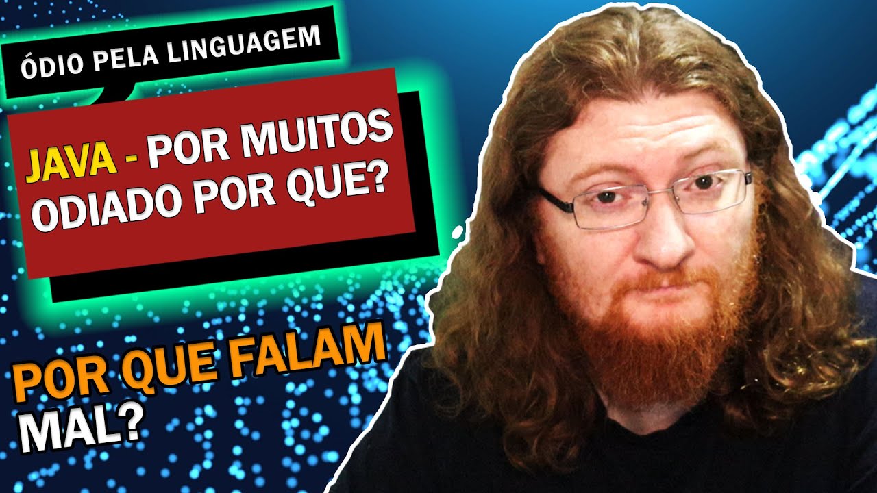 POR QUE MUITOS NAO GOSTAM DE JAVA