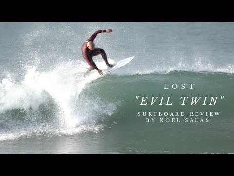 Lost "Evil Twin" Surfboard Review by Noel Salas Ep.82