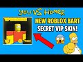 How To Get The SECRET Roblox Bart Skin In You Vs Homer