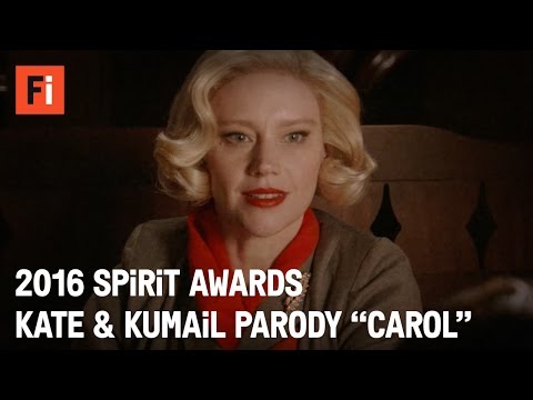 CAROL parody - Kate McKinnon & Kumail Nanjiani | 2016 Film Independent Spirit Awards Video