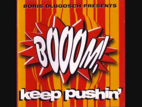 Boris Dlugosch Presents Booom! - Keep Pushin' [Original]