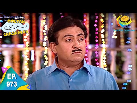 Taarak Mehta Ka Ooltah Chashmah - Episode 973 - Full Episode