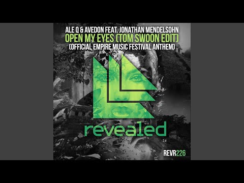 Open My Eyes (Tom Swoon Extended Edit)