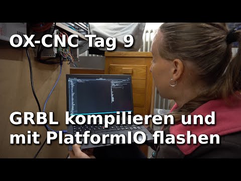 Werkstatt: Pina baut eine OX-CNC — Tag 9 — GRBL mit PlatformIO flashen
