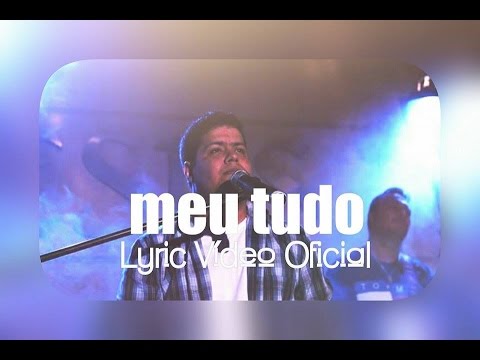 Meu Tudo video