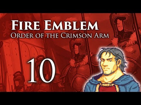 Part 10: Let's Play Fire Emblem Order of the Crimson Arm - "What Happened To Cordas?"