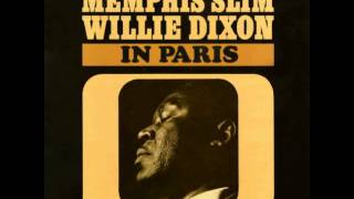 Memphis Slim and Willie Dixon-The way..