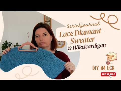 ▶Strickprojekte: ∎Häkelcardigan ∎Crispin / Filcolana ∎Butterfly / Lajocoknit ∎Lace Diamant / Drops