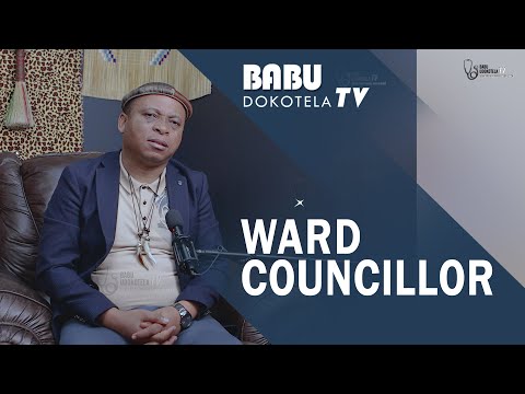 Babu Dokotela Tv    |  Ward COUNCILLOR