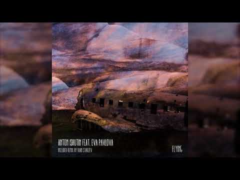 Anton Ishutin ft  Eva Pavlova -  Flying  /preview/