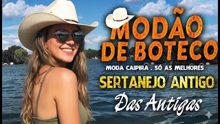 MODÃO DAS ANTIGAS SEM IGUAL – SERTANEJO RAIZ PRA MACHUCAR O CORAÇÃO