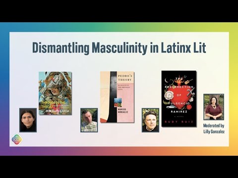 Dismantling Masculinity in Latinx Lit | San Antonio Book Festival