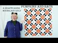 Pumpkins and Bats. A Spooky Disappearing Hourglass Quilt