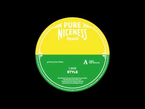Lasai & Iron Dubz - Style -  Pure Niceness Records 7"