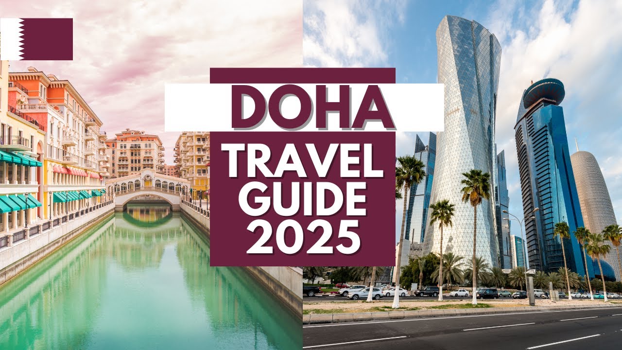 Doha Travel Guide 2025 - Best Places to Visit in Doha Qatar in 2025