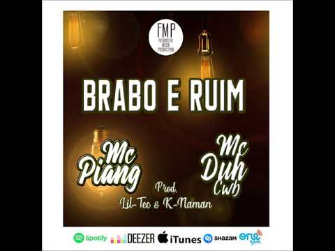 Mc Piang & Mc Duh Cwb - Brabo & Ruim ( Lil Tec & K-naman ) [ Futuristik Musik ]