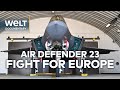 Air Defender 2023 The Sky S The Limit In NATO S Largest Air Drill WELT Documentary