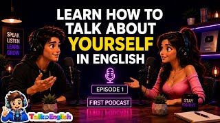Learn How to Talk About Yourself in English | Easy English Conversation for Beginners | Episode 1