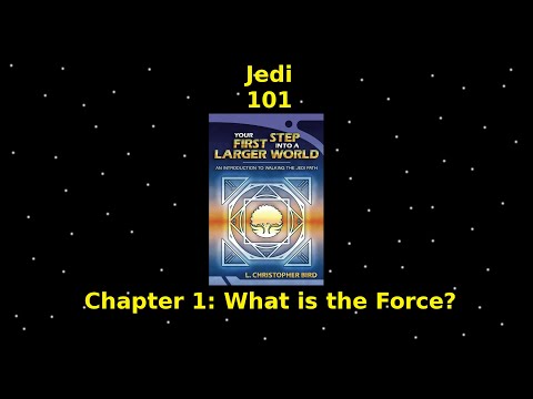 Jedi 101 Chapter 1: What is the Force?