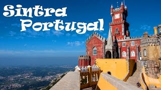 A Tour of Incredible SINTRA: The Jewel of Portugal