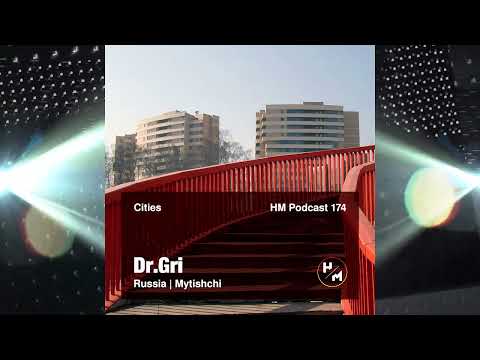 Dr Gri - HM Podcast 174 (Cities)