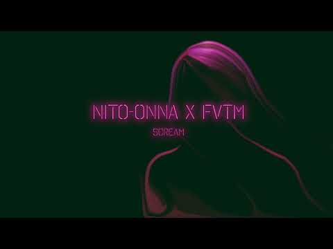Nito-Onna, FVTM - Scream
