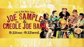 JOE SAMPLE & THE CREOLE JOE BAND : BLUE NOTE TOKYO 2012 trailer