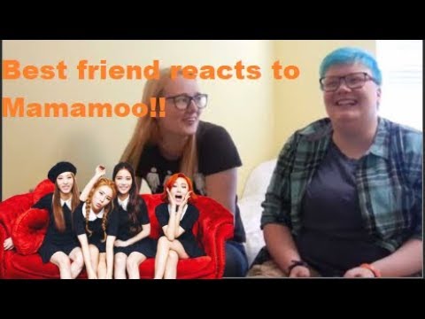 (Reaction)Part 2 Best Friend is introduced to Mamamoo!