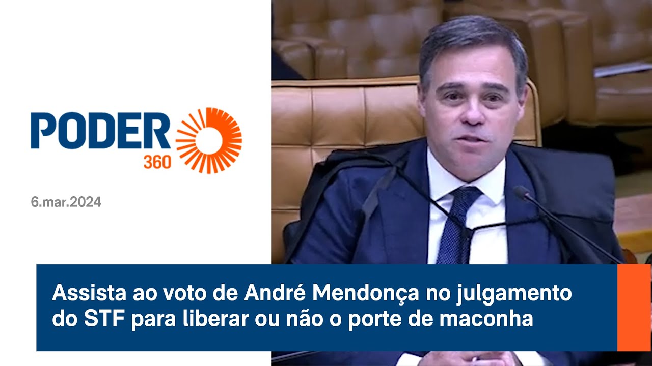 Assista ao voto de André Mendonça no julgamento do STF para liberar ou não o porte de maconha