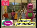 Barney Growing Instrumental