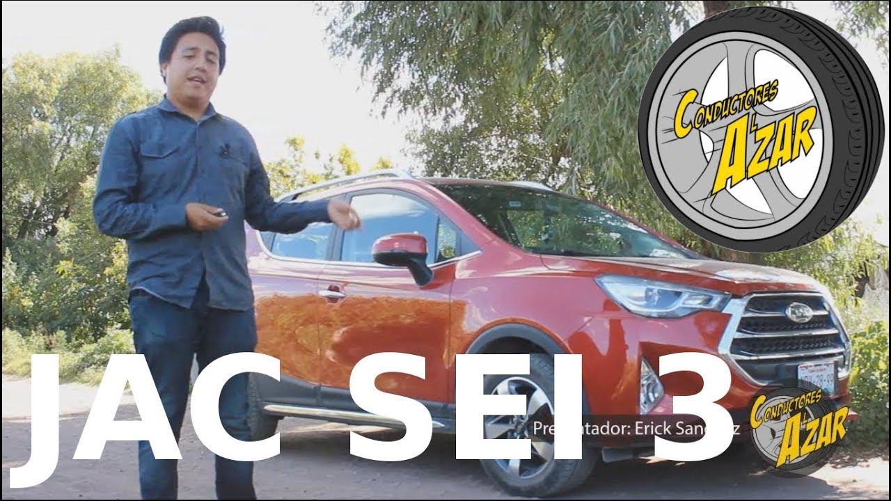 JAC SEI 3 (S3) 2018 "La experiencia china" RESEÑA.