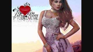 Lil Kim- IF YOU LOVE ME ( NEW 2012)