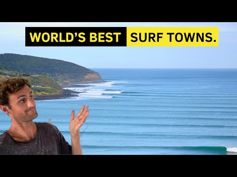 The World's Greatest SURF TOWNS...