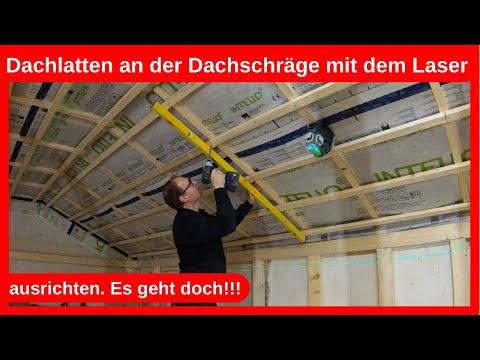 Wie richte ich die Dachlatten an einer Dachschräge mit dem Laser aus? Trockenbau DIY Dachausbau