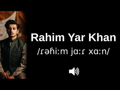 🇵🇰 How to pronounce Rahim Yar Khan (CORRECTLY!)