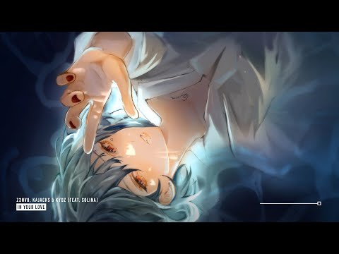 Z3NV0, Kajacks & Kydz - In Your Love (feat. Solina) ♪