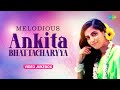 Melodious Ankita | Ankita Bhattacharyya | Pindare Polasher Bon | Laje Ranga | Bangla Gaan #ankita