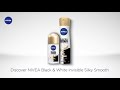 NIVEA Black White Invisible Silky Smooth NPW Video