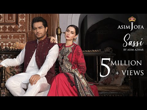 Sassi - Asim Azhar (feat. Hania Aamir) |  Asim Jofa Luxury Lawn Collection 2020