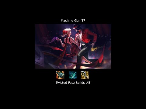 Twisted Fate Build #5 Machine Gun TF
