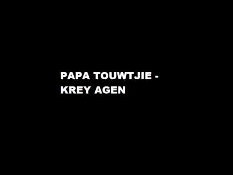 Papa Touwtjie - Krey agen