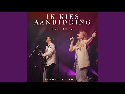 U Heer, Bent Wonderschoon (Live)